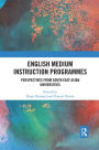 English Medium Instruction Programmes: Perspectives from South East Asian Universities