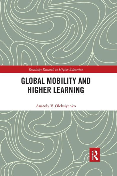 Global Mobility and Higher Learning / Edition 1