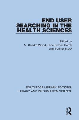 End User Searching in the Health Sciences / Edition 1