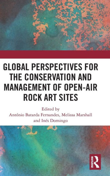Global Perspectives for the Conservation and Management of Open-Air Rock Art Sites