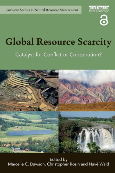 Global Resource Scarcity: Catalyst for Conflict or Cooperation? / Edition 1