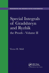 Title: Special Integrals of Gradshteyn and Ryzhik: the Proofs - Volume II / Edition 1, Author: Victor H. Moll