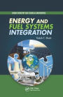 Energy and Fuel Systems Integration / Edition 1