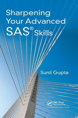 Sharpening Your Advanced SAS Skills / Edition 1