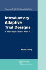 Introductory Adaptive Trial Designs: A Practical Guide with R / Edition 1