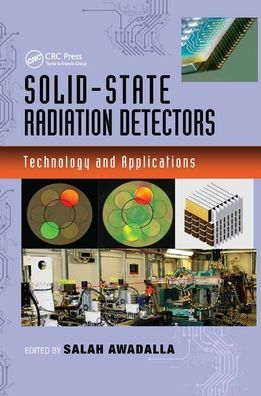 Solid-State Radiation Detectors: Technology and Applications / Edition 1