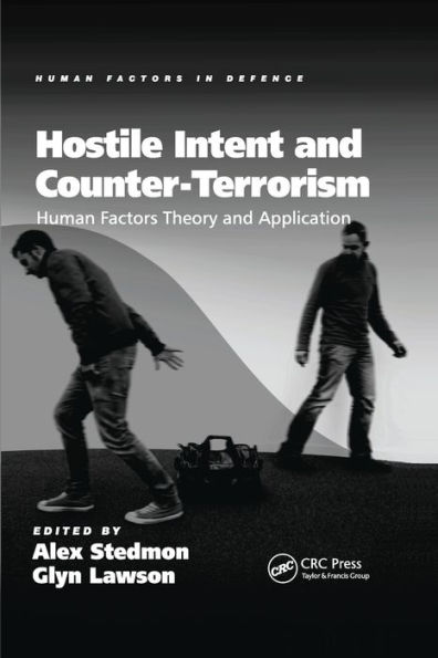 Hostile Intent and Counter-Terrorism: Human Factors Theory and Application / Edition 1