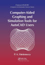 Computer-Aided Graphing and Simulation Tools for AutoCAD Users
