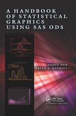 A Handbook of Statistical Graphics Using SAS ODS / Edition 1