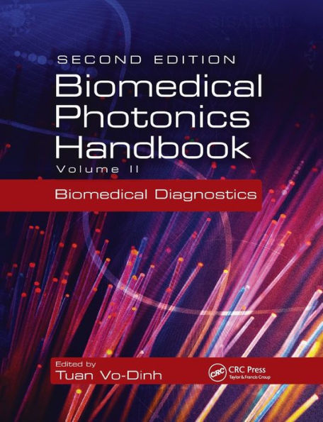 Biomedical Photonics Handbook: Biomedical Diagnostics / Edition 2