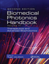 Title: Biomedical Photonics Handbook: Therapeutics and Advanced Biophotonics / Edition 2, Author: Tuan Vo-Dinh