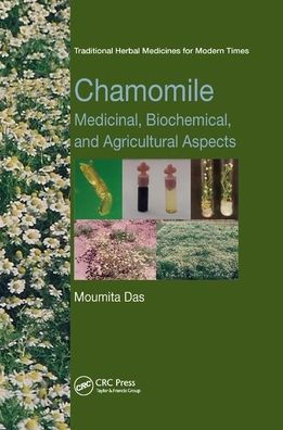 Chamomile: Medicinal, Biochemical, and Agricultural Aspects / Edition 1