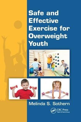 Safe and Effective Exercise for Overweight Youth / Edition 1