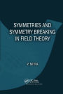 Symmetries and Symmetry Breaking in Field Theory
