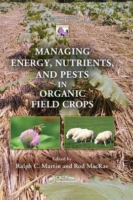 Managing Energy, Nutrients, and Pests Organic Field Crops