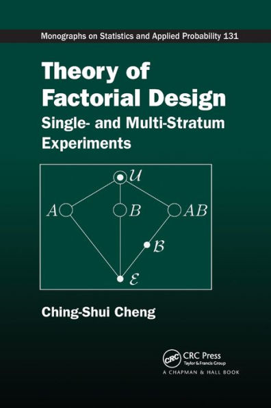 Theory of Factorial Design: Single- and Multi-Stratum Experiments / Edition 1