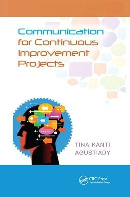 Communication for Continuous Improvement Projects / Edition 1