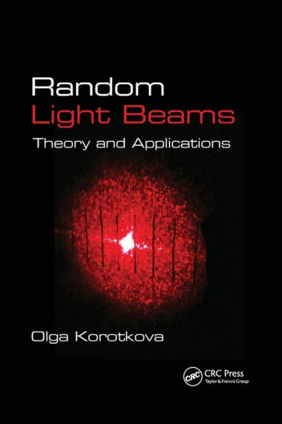 Random Light Beams: Theory and Applications / Edition 1