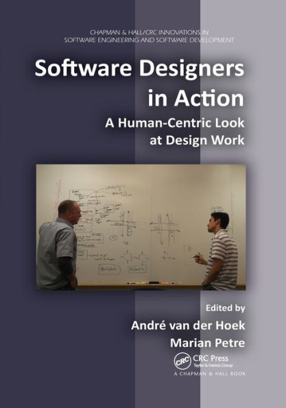 Software Designers in Action: A Human-Centric Look at Design Work