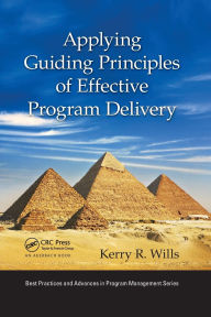 Title: Applying Guiding Principles of Effective Program Delivery, Author: Kerry R. Wills
