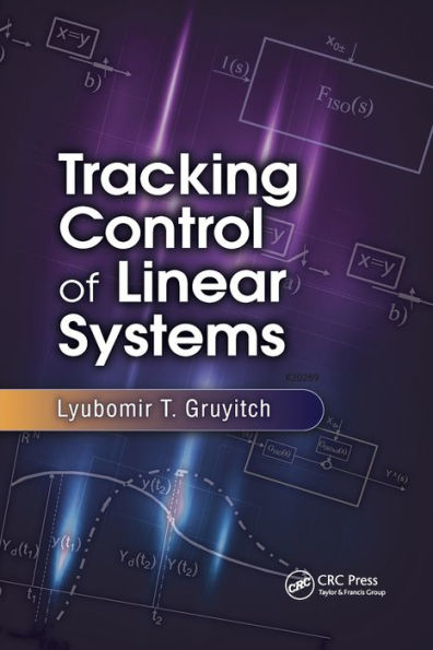 Tracking Control of Linear Systems / Edition 1