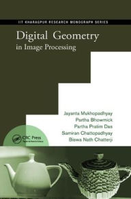 Title: Digital Geometry in Image Processing, Author: Jayanta Mukhopadhyay