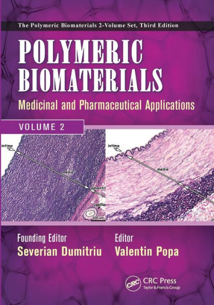 Polymeric Biomaterials: Medicinal and Pharmaceutical Applications, Volume 2 / Edition 1
