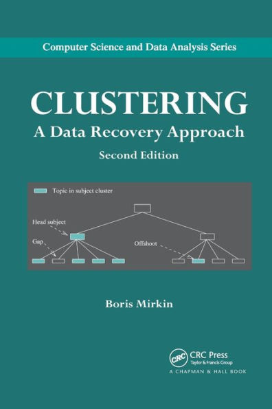 Clustering: A Data Recovery Approach, Second Edition / Edition 2