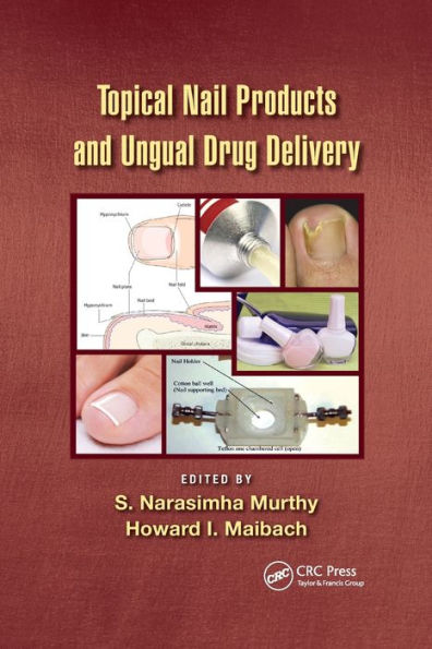 Topical Nail Products and Ungual Drug Delivery / Edition 1