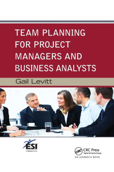Team Planning for Project Managers and Business Analysts / Edition 1