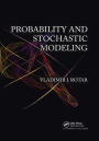 Probability and Stochastic Modeling / Edition 1