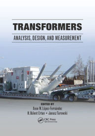 Title: Transformers: Analysis, Design, and Measurement / Edition 1, Author: Xose M. López-Fernández