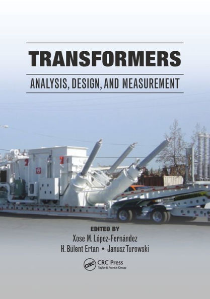 Transformers: Analysis, Design, and Measurement / Edition 1