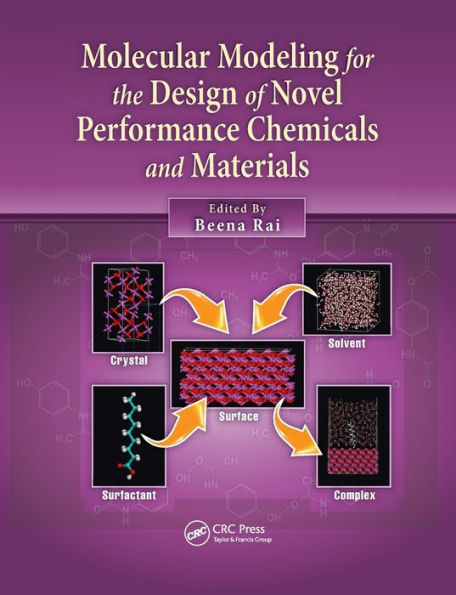 Molecular Modeling for the Design of Novel Performance Chemicals and Materials / Edition 1