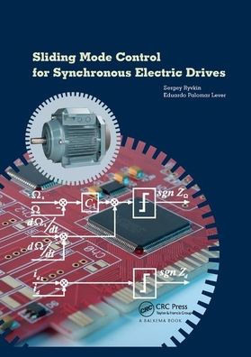 Sliding Mode Control for Synchronous Electric Drives / Edition 1