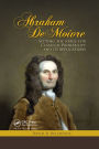 Abraham De Moivre: Setting the Stage for Classical Probability and Its Applications