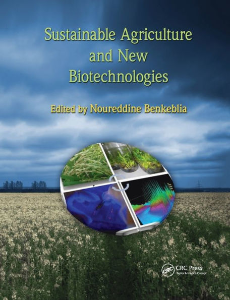 Sustainable Agriculture and New Biotechnologies / Edition 1