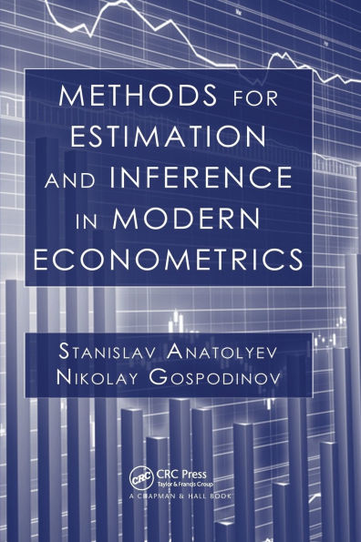 Methods for Estimation and Inference in Modern Econometrics / Edition 1