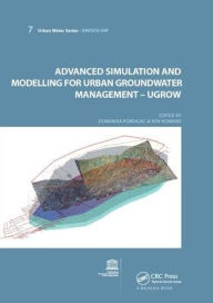 Title: Advanced Simulation and Modeling for Urban Groundwater Management - UGROW: UNESCO-IHP / Edition 1, Author: Dubravka Pokrajac