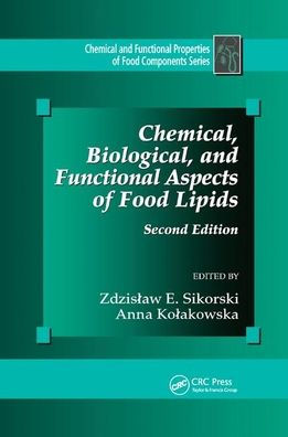 Chemical, Biological, and Functional Aspects of Food Lipids / Edition 2