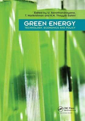 Green Energy: Technology, Economics and Policy / Edition 1