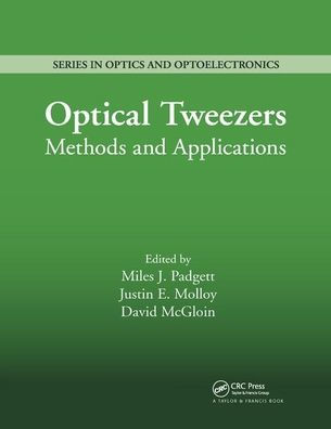 Optical Tweezers: Methods and Applications / Edition 1