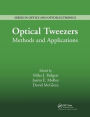 Optical Tweezers: Methods and Applications / Edition 1