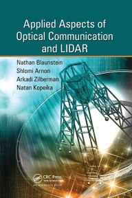 Title: Applied Aspects of Optical Communication and LIDAR / Edition 1, Author: Nathan Blaunstein