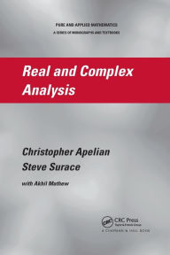 Title: Real and Complex Analysis / Edition 1, Author: Christopher Apelian