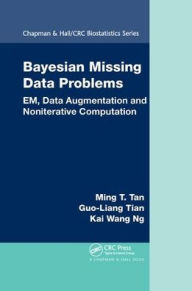 Title: Bayesian Missing Data Problems: EM, Data Augmentation and Noniterative Computation / Edition 1, Author: Ming T. Tan