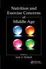 Nutrition and Exercise Concerns of Middle Age / Edition 1