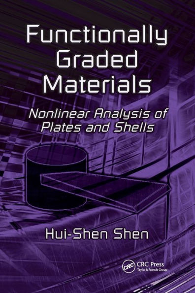 Functionally Graded Materials: Nonlinear Analysis of Plates and Shells / Edition 1