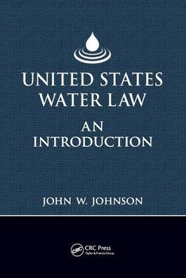 United States Water Law: An Introduction / Edition 1