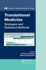 Title: Translational Medicine: Strategies and Statistical Methods / Edition 1, Author: Dennis Cosmatos